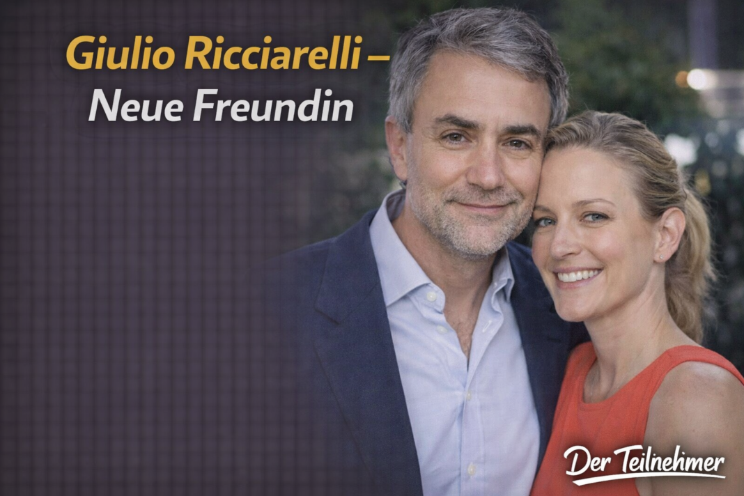 Giulio Ricciarelli neue Freundin? Fakten statt KI-Gerüchte